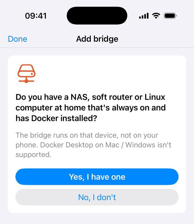The first Add bridge screen asks whether you have an always-on NAS, soft router or Linux computer with Docker, with Yes, I have one and No, I don't buttons